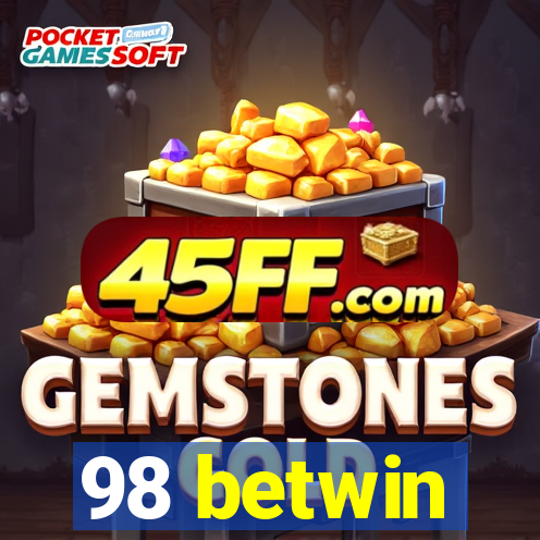 98 betwin